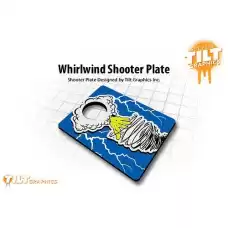 Tilt - Whirlwind Shooter Plate Tilt - Whirlwind Shooter Plate