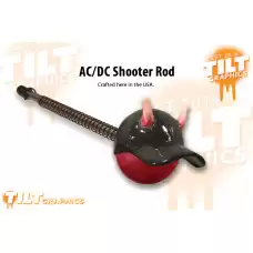 Tilt - AC/DC Shooter Rod